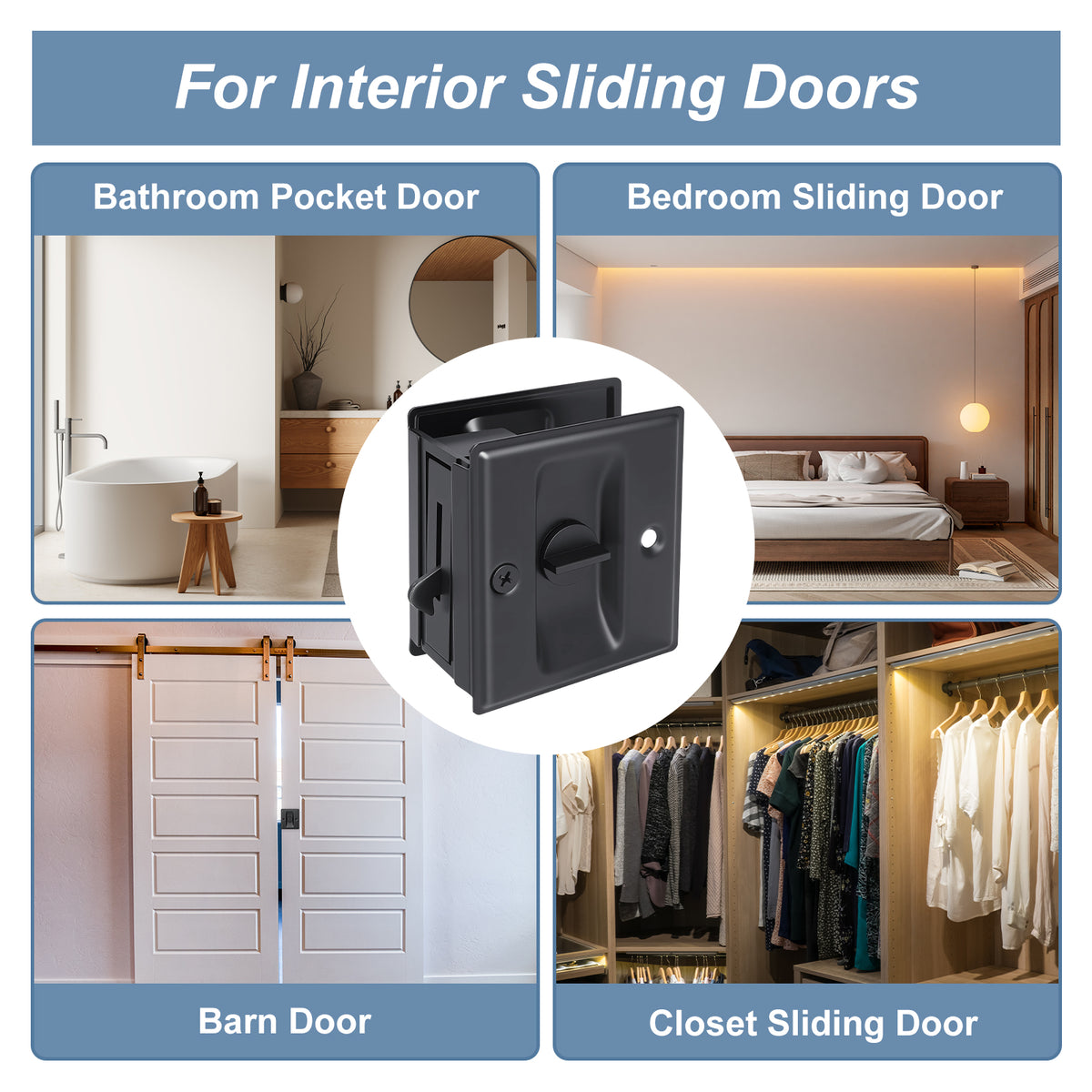 A product listing graphic for a black interior sliding door latch/hardware component, shown in the center with four lifestyle photo panels around it labeled Bathroom Pocket Door, Bedroom Sliding Door, Barn Door, and Closet Sliding Door. The top header reads 'For Interior Sliding Doors.