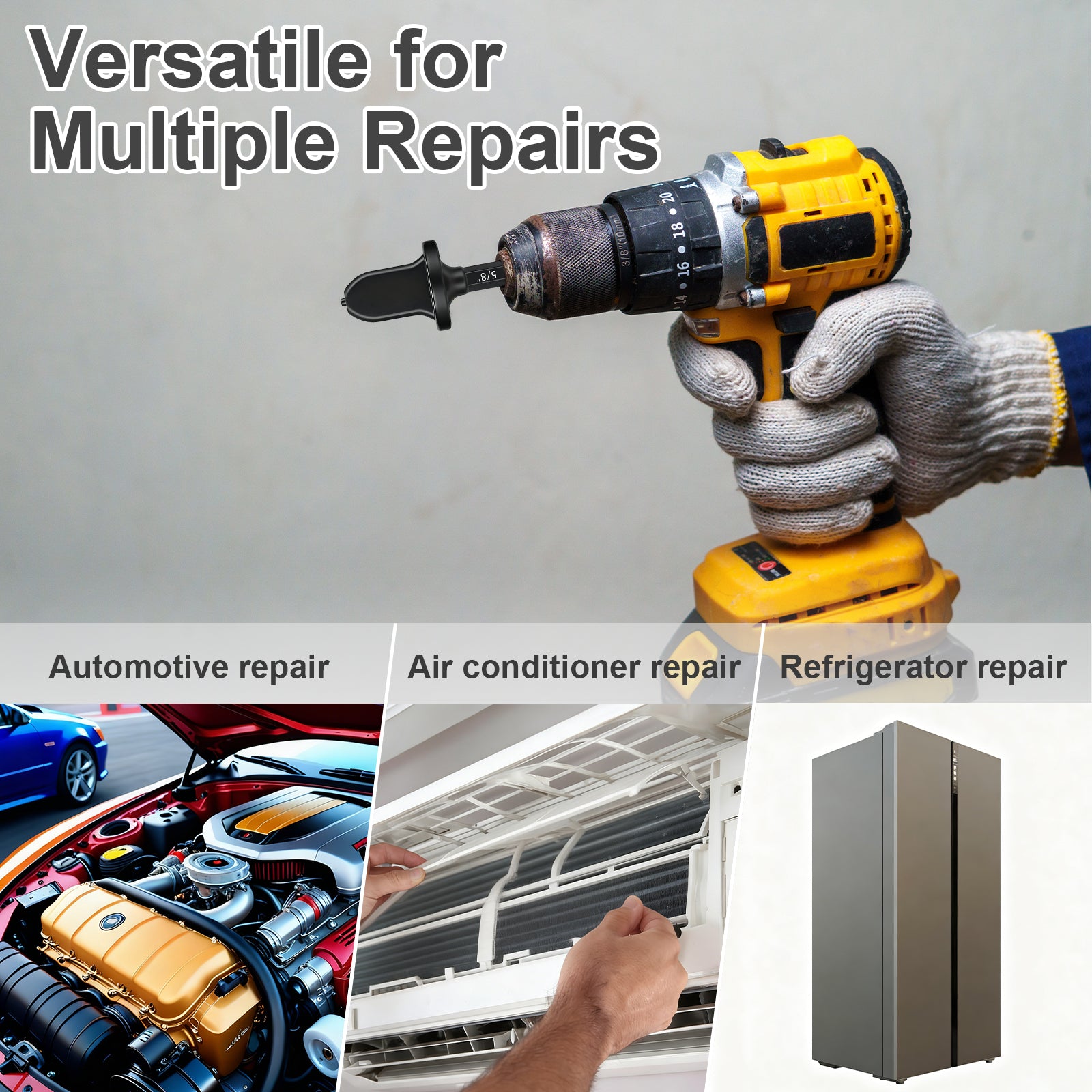 Hand holding a yellow drill with text 'Versatile for Multiple Repairs' above images of automotive, air conditioner, and refrigerator repair.
