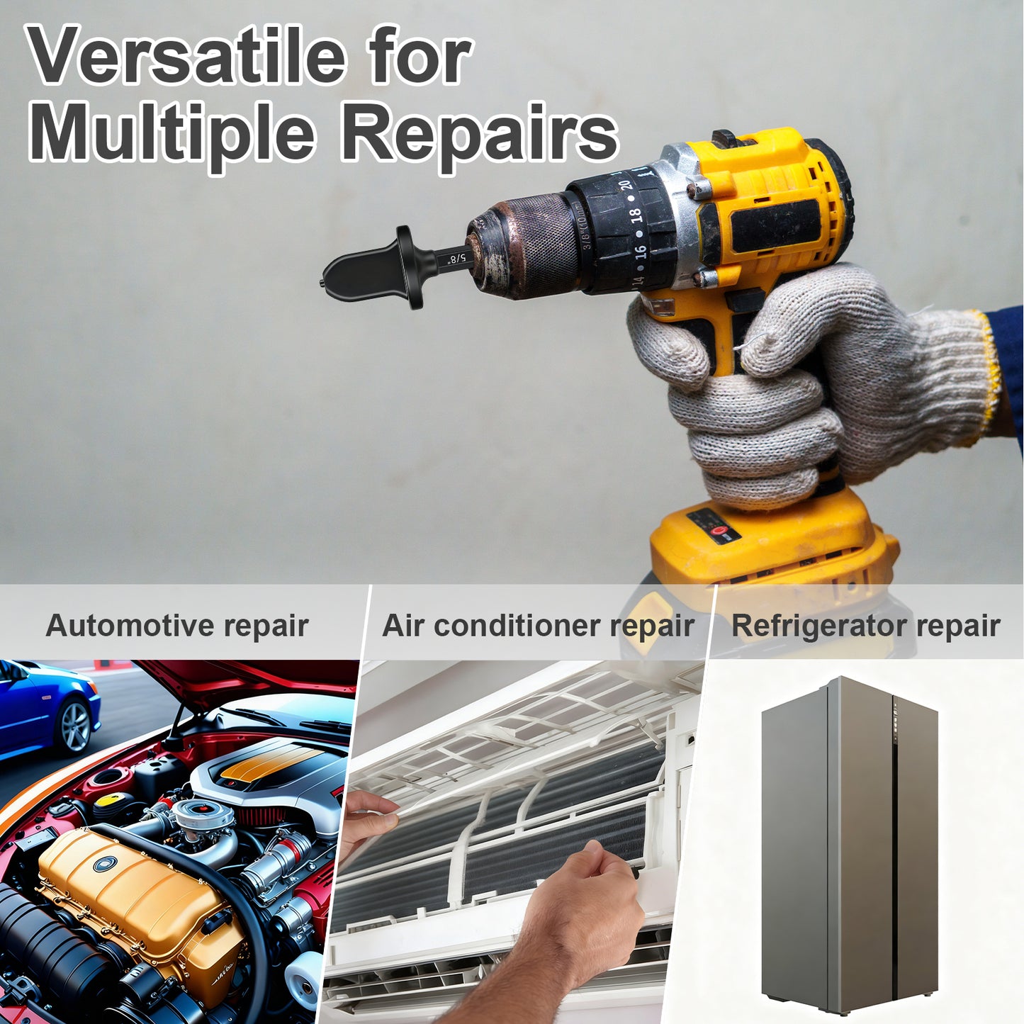 Hand holding a yellow drill with text 'Versatile for Multiple Repairs' above images of automotive, air conditioner, and refrigerator repair.