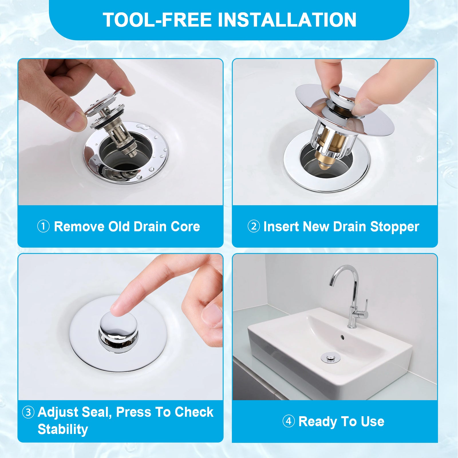 Four-panel installation guide for a sink drain stopper. The panels show hands removing an old drain core, inserting a new chrome drain stopper, adjusting the seal, and the drain ready to use in a bathroom sink.