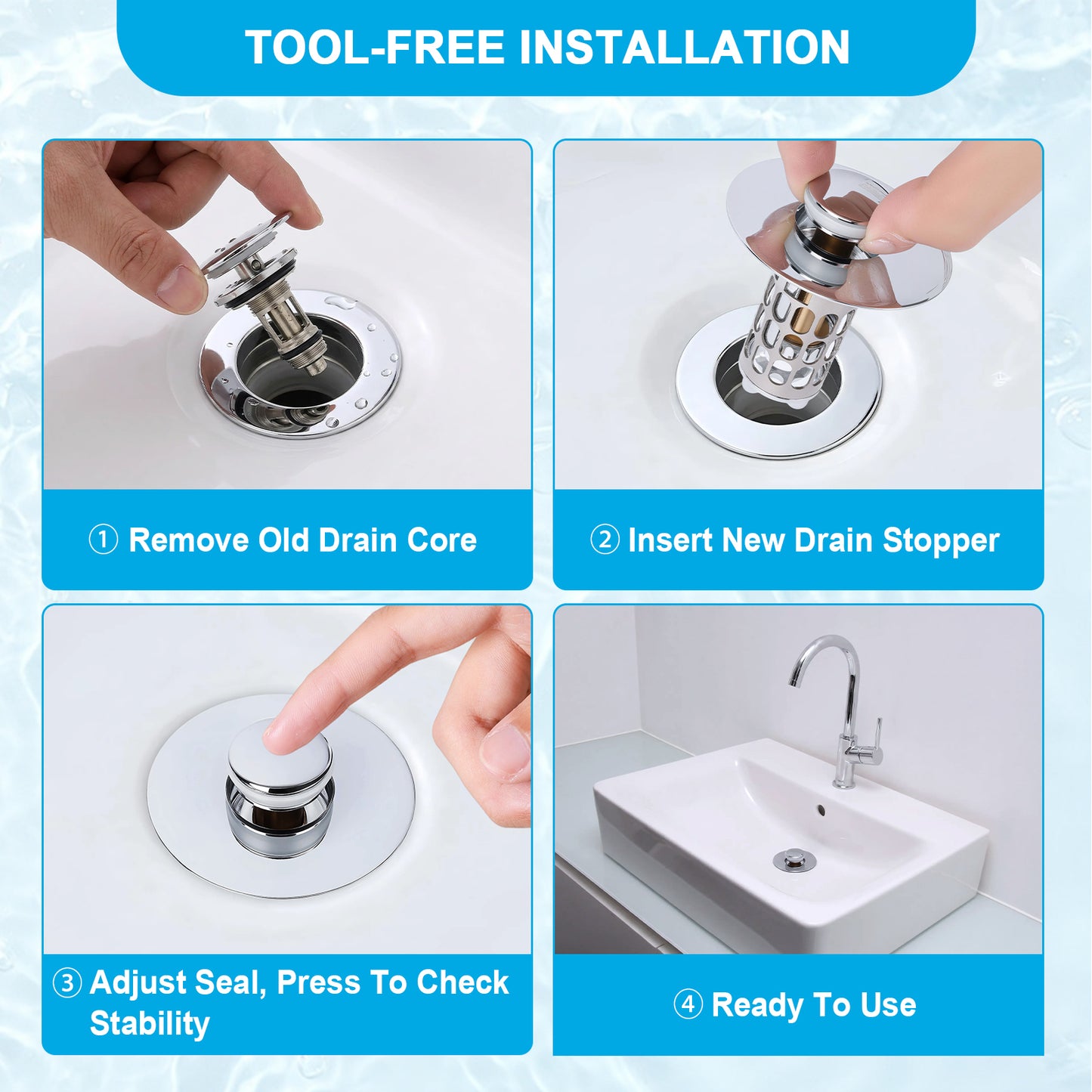 Four-panel installation guide for a sink drain stopper. The panels show hands removing an old drain core, inserting a new chrome drain stopper, adjusting the seal, and the stopper in use on a white bathroom sink.