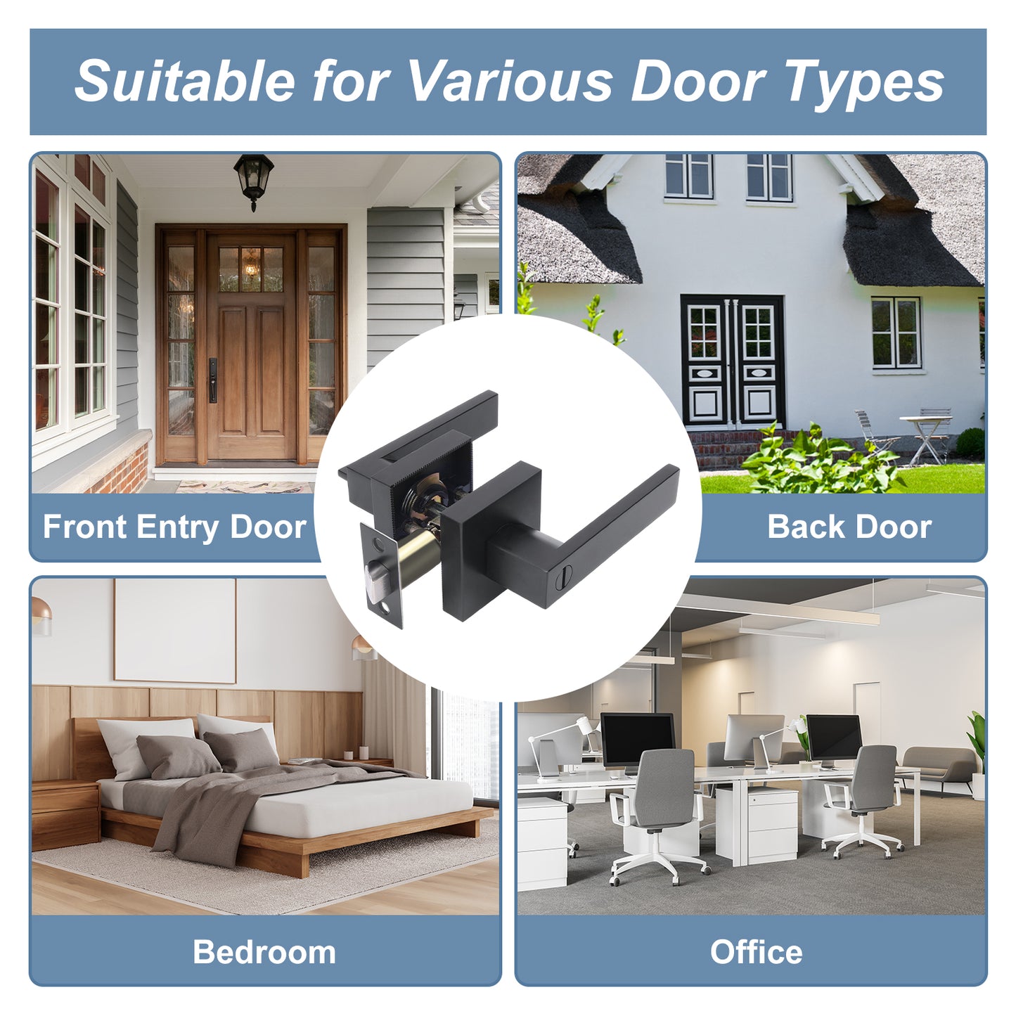 Door handle suitable for various door types including front entry, back door, bedroom, and office.