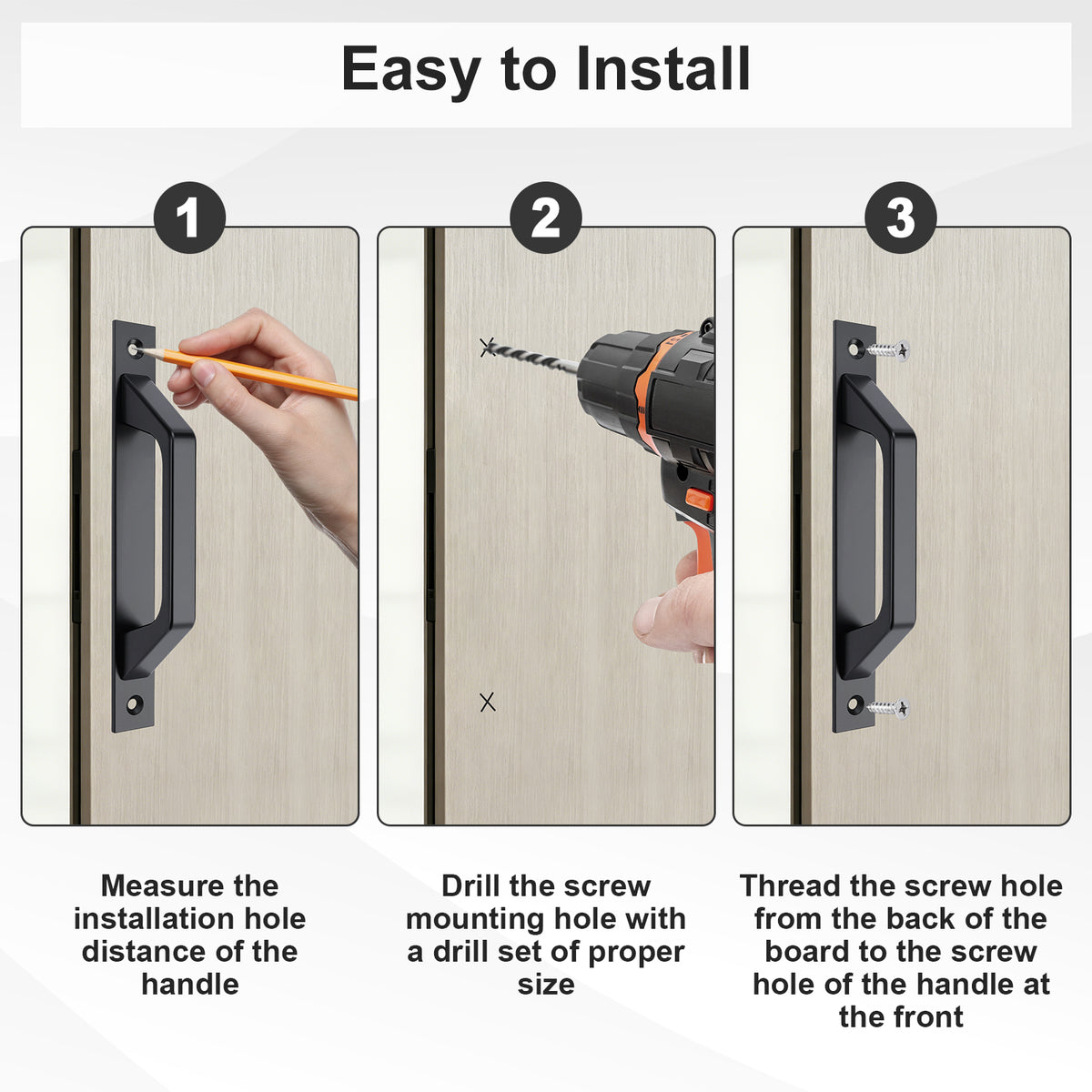 Three-panel installation guide showing how to install a black door handle on a light wood door. Step 1 shows measuring the handle position with a pencil, Step 2 shows drilling the mounting hole with a drill, and Step 3 shows threading the screw hole from the back of the door to the front of the handle.